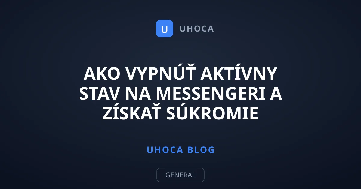 Ako vypnúť aktívny stav na Messengeri a získať súkromie