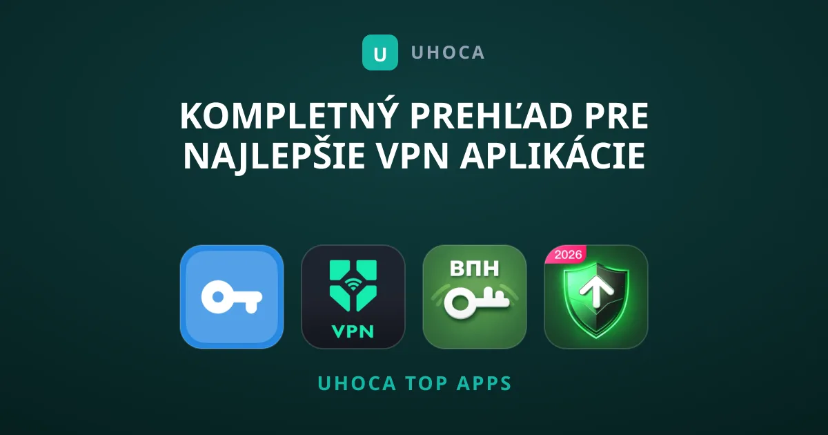 Kompletný Prehľad Pre Najlepšie VPN Aplikácie